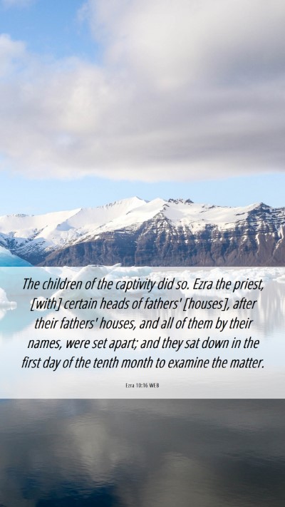 Picture 06 - Ezra 10:16 WEB Mobile Phone Wallpaper - The children of the captivity did so. Ezra the - Mobile Bible Verse Wallpaper