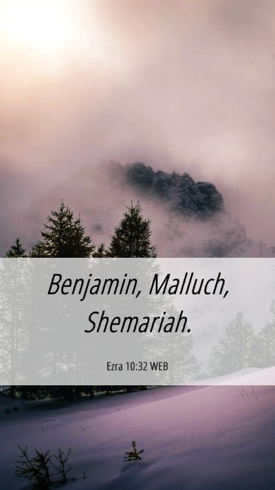 Picture 06 - Ezra 10:32 WEB Mobile Phone Wallpaper - Benjamin, Malluch, - Mobile Bible Verse Wallpaper
