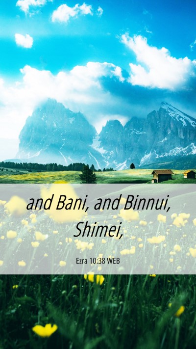 Picture 06 - Ezra 10:38 WEB Mobile Phone Wallpaper - and Bani, and Binnui, - Mobile Bible Verse Wallpaper