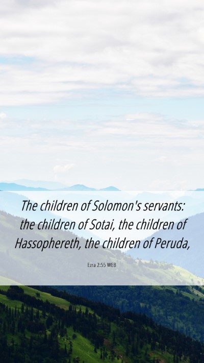 Picture 06 - Ezra 2:55 WEB Mobile Phone Wallpaper - The children of Solomon's servants: the children - Mobile Bible Verse Wallpaper
