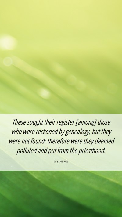 Picture 06 - Ezra 2:62 WEB Mobile Phone Wallpaper - These sought their register [among] those who - Mobile Bible Verse Wallpaper