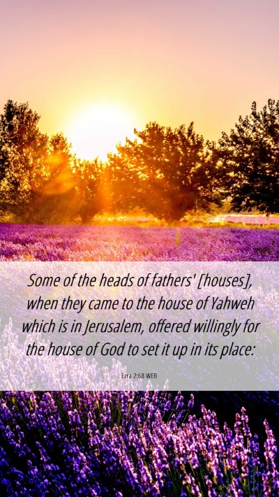Picture 06 - Ezra 2:68 WEB Mobile Phone Wallpaper - Some of the heads of fathers' [houses], when they - Mobile Bible Verse Wallpaper
