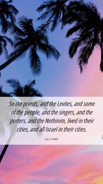 Picture 06 - Ezra 2:70 WEB Mobile Phone Wallpaper - So the priests, and the Levites, and some of the - Mobile Bible Verse Wallpaper
