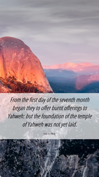 Picture 06 - Ezra 3:6 WEB Mobile Phone Wallpaper - From the first day of the seventh month began - Mobile Bible Verse Wallpaper