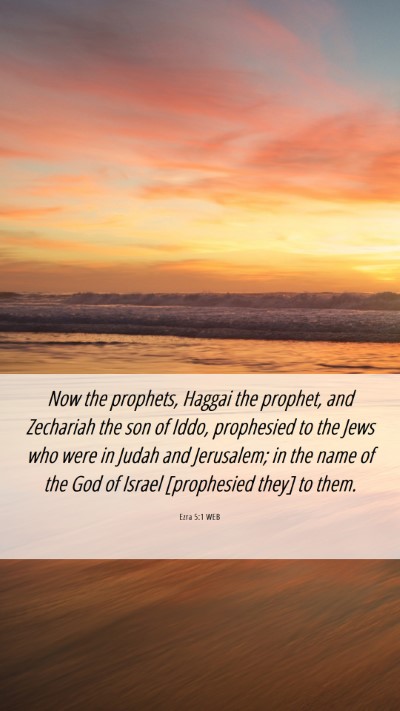 Picture 06 - Ezra 5:1 WEB Mobile Phone Wallpaper - Now the prophets, Haggai the prophet, and - Mobile Bible Verse Wallpaper