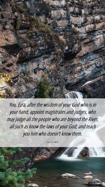 Picture 06 - Ezra 7:25 WEB Mobile Phone Wallpaper - You, Ezra, after the wisdom of your God who is in - Mobile Bible Verse Wallpaper