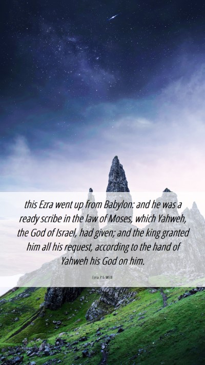 Picture 06 - Ezra 7:6 WEB Mobile Phone Wallpaper - this Ezra went up from Babylon: and he was a - Mobile Bible Verse Wallpaper