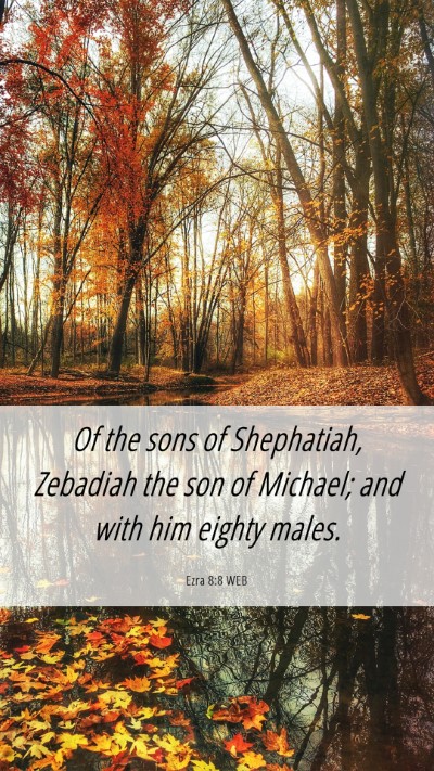 Picture 06 - Ezra 8:8 WEB Mobile Phone Wallpaper - Of the sons of Shephatiah, Zebadiah the son of - Mobile Bible Verse Wallpaper