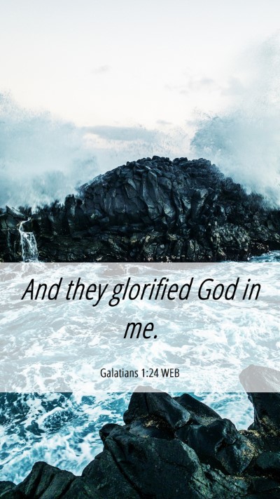 Picture 06 - Galatians 1:24 WEB Mobile Phone Wallpaper - And they glorified God in - Mobile Bible Verse Wallpaper