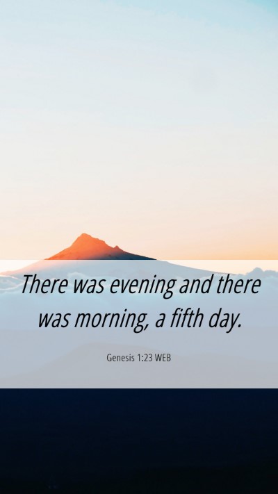 Picture 06 - Genesis 1:23 WEB Mobile Phone Wallpaper - There was evening and there was morning, a fifth - Mobile Bible Verse Wallpaper