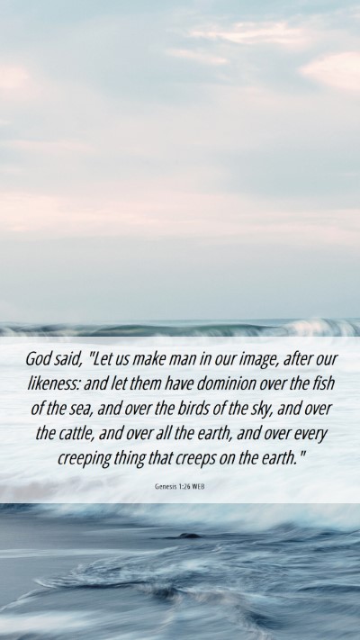 Picture 06 - Genesis 1:26 WEB Mobile Phone Wallpaper - God said, 