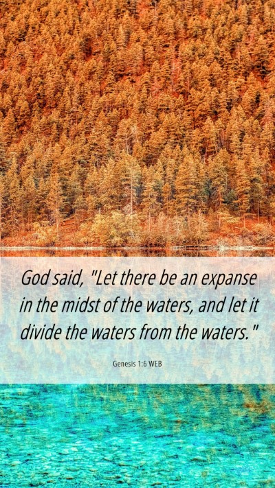Picture 06 - Genesis 1:6 WEB Mobile Phone Wallpaper - God said, 