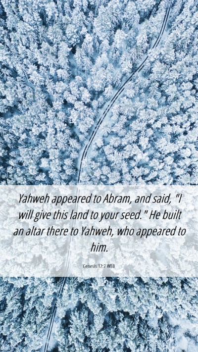 Picture 06 - Genesis 12:7 WEB Mobile Phone Wallpaper - Yahweh appeared to Abram, and said, 