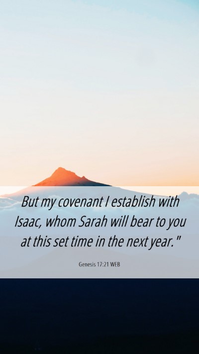 Picture 06 - Genesis 17:21 WEB Mobile Phone Wallpaper - But my covenant I establish with Isaac, whom - Mobile Bible Verse Wallpaper