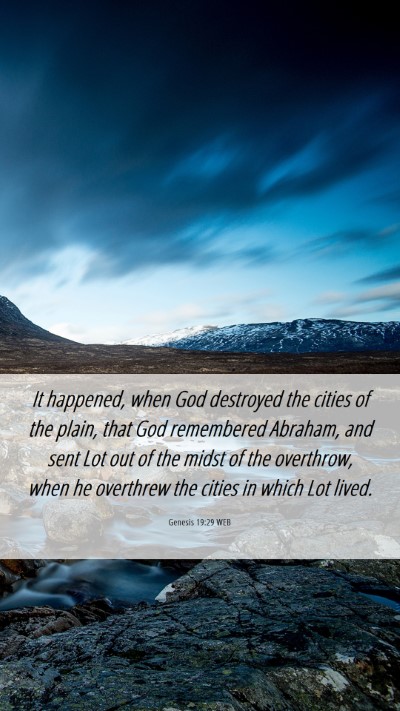 Picture 06 - Genesis 19:29 WEB Mobile Phone Wallpaper - It happened, when God destroyed the cities of the - Mobile Bible Verse Wallpaper
