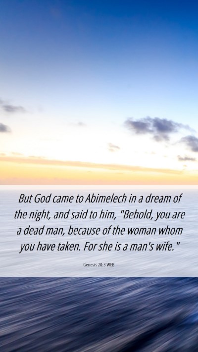 Picture 06 - Genesis 20:3 WEB Mobile Phone Wallpaper - But God came to Abimelech in a dream of the - Mobile Bible Verse Wallpaper