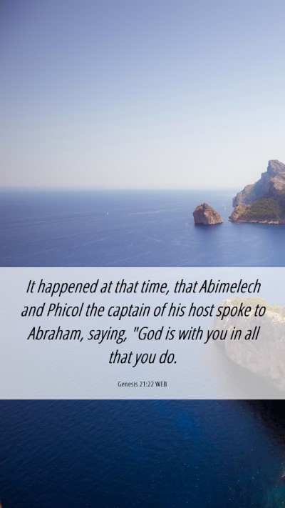 Picture 06 - Genesis 21:22 WEB Mobile Phone Wallpaper - It happened at that time, that Abimelech and - Mobile Bible Verse Wallpaper