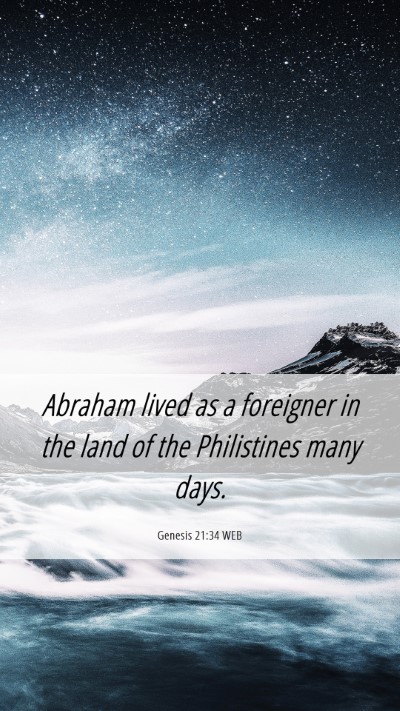 Picture 06 - Genesis 21:34 WEB Mobile Phone Wallpaper - Abraham lived as a foreigner in the land of the - Mobile Bible Verse Wallpaper