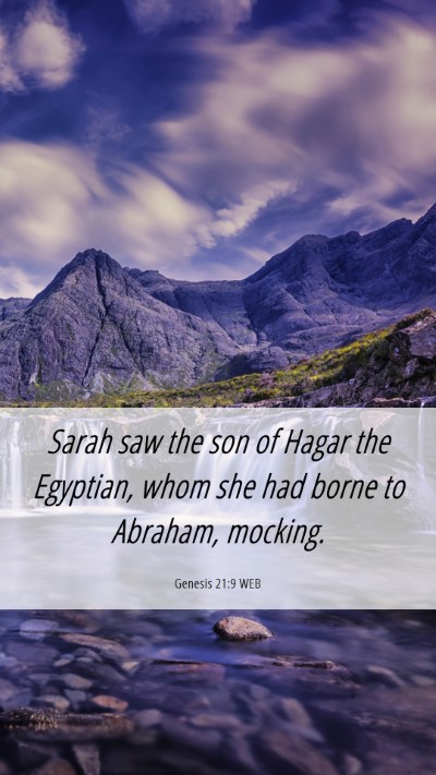 Picture 06 - Genesis 21:9 WEB Mobile Phone Wallpaper - Sarah saw the son of Hagar the Egyptian, whom she - Mobile Bible Verse Wallpaper