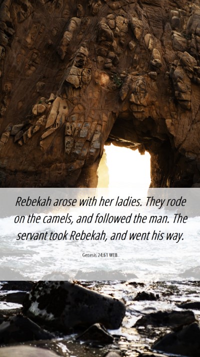 Picture 06 - Genesis 24:61 WEB Mobile Phone Wallpaper - Rebekah arose with her ladies. They rode on the - Mobile Bible Verse Wallpaper