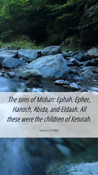 Picture 06 - Genesis 25:4 WEB Mobile Phone Wallpaper - The sons of Midian: Ephah, Epher, Hanoch, Abida, - Mobile Bible Verse Wallpaper