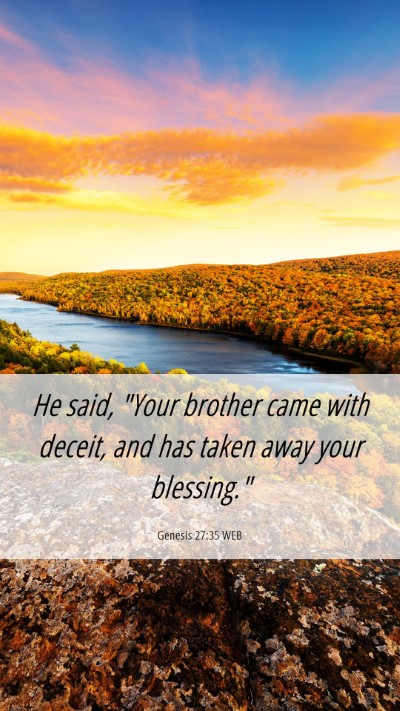 Picture 06 - Genesis 27:35 WEB Mobile Phone Wallpaper - He said, 
