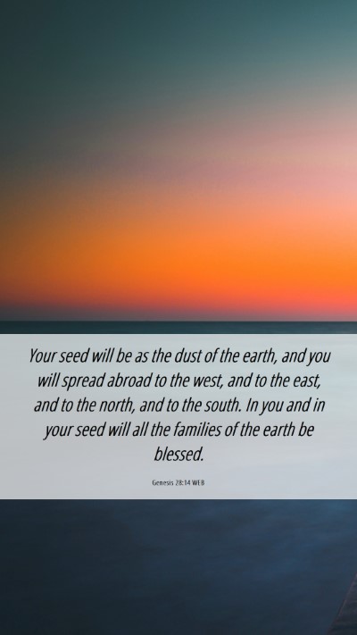 Picture 06 - Genesis 28:14 WEB Mobile Phone Wallpaper - Your seed will be as the dust of the earth, and - Mobile Bible Verse Wallpaper
