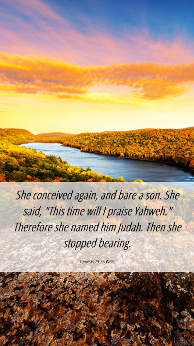 Picture 06 - Genesis 29:35 WEB Mobile Phone Wallpaper - She conceived again, and bare a son. She said, - Mobile Bible Verse Wallpaper