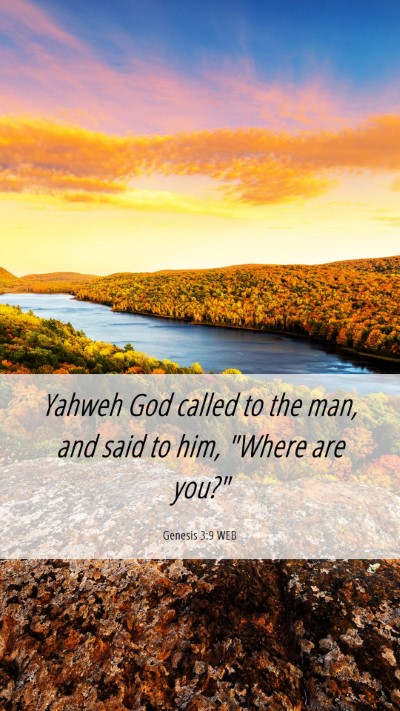 Picture 06 - Genesis 3:9 WEB Mobile Phone Wallpaper - Yahweh God called to the man, and said to him, - Mobile Bible Verse Wallpaper