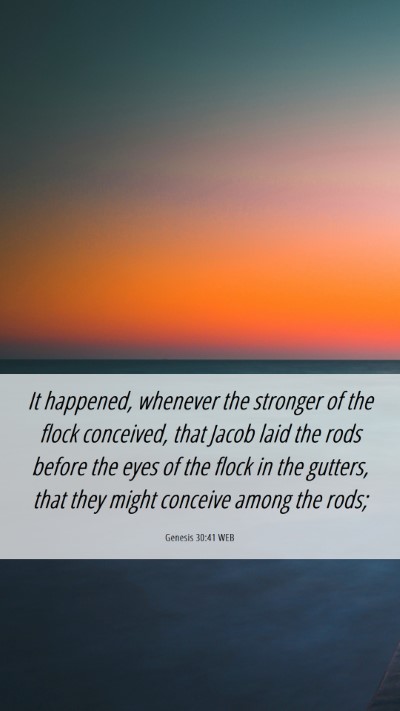 Picture 06 - Genesis 30:41 WEB Mobile Phone Wallpaper - It happened, whenever the stronger of the flock - Mobile Bible Verse Wallpaper
