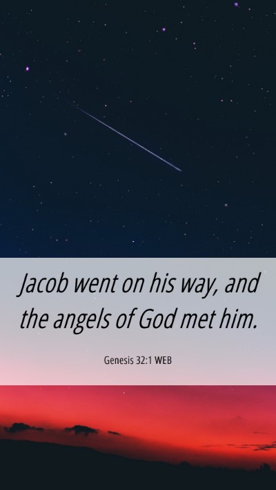 Picture 06 - Genesis 32:1 WEB Mobile Phone Wallpaper - Jacob went on his way, and the angels of God met - Mobile Bible Verse Wallpaper