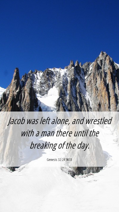 Picture 06 - Genesis 32:24 WEB Mobile Phone Wallpaper - Jacob was left alone, and wrestled with a man - Mobile Bible Verse Wallpaper