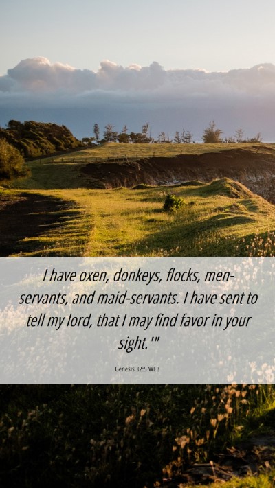 Picture 06 - Genesis 32:5 WEB Mobile Phone Wallpaper - I have oxen, donkeys, flocks, men-servants, and - Mobile Bible Verse Wallpaper