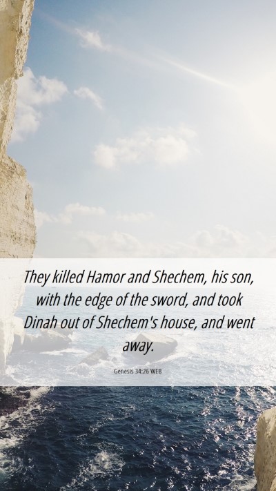 Picture 06 - Genesis 34:26 WEB Mobile Phone Wallpaper - They killed Hamor and Shechem, his son, with the - Mobile Bible Verse Wallpaper