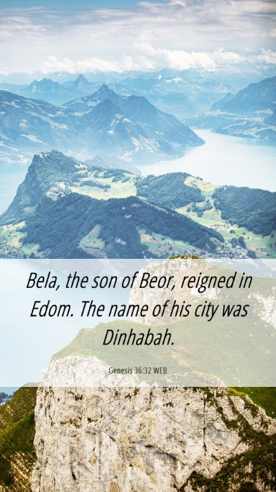 Picture 06 - Genesis 36:32 WEB Mobile Phone Wallpaper - Bela, the son of Beor, reigned in Edom. The name - Mobile Bible Verse Wallpaper