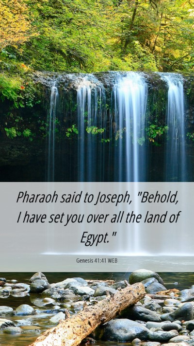Picture 06 - Genesis 41:41 WEB Mobile Phone Wallpaper - Pharaoh said to Joseph, 