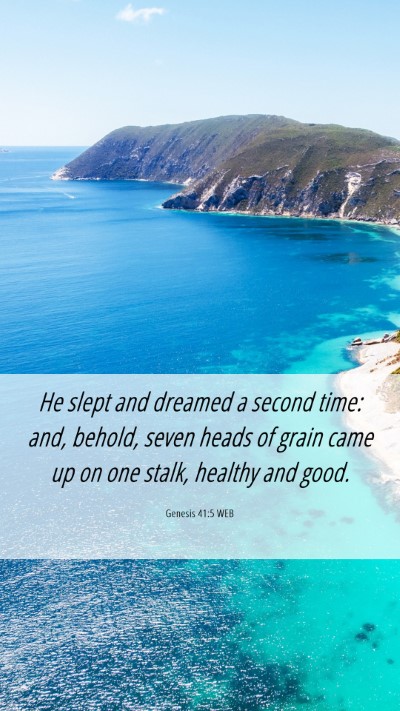 Picture 06 - Genesis 41:5 WEB Mobile Phone Wallpaper - He slept and dreamed a second time: and, behold, - Mobile Bible Verse Wallpaper