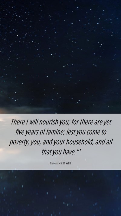 Picture 06 - Genesis 45:11 WEB Mobile Phone Wallpaper - There I will nourish you; for there are yet five - Mobile Bible Verse Wallpaper