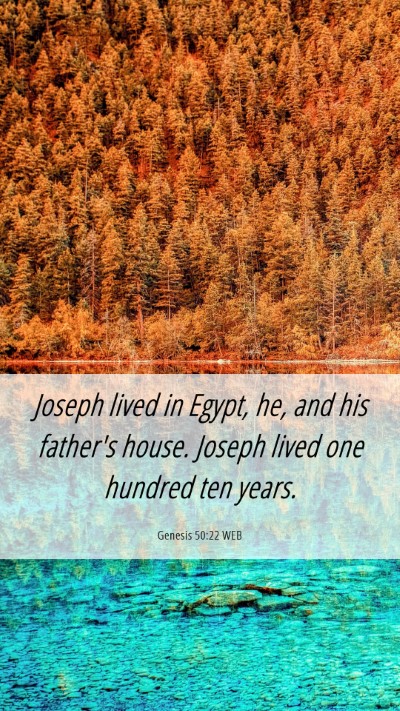 Picture 06 - Genesis 50:22 WEB Mobile Phone Wallpaper - Joseph lived in Egypt, he, and his father's - Mobile Bible Verse Wallpaper