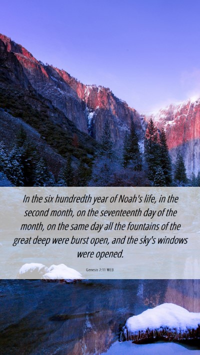 Picture 06 - Genesis 7:11 WEB Mobile Phone Wallpaper - In the six hundredth year of Noah's life, in the - Mobile Bible Verse Wallpaper