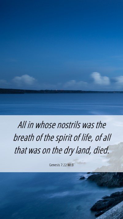 Picture 06 - Genesis 7:22 WEB Mobile Phone Wallpaper - All in whose nostrils was the breath of the - Mobile Bible Verse Wallpaper