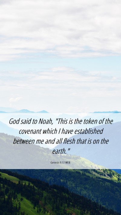 Picture 06 - Genesis 9:17 WEB Mobile Phone Wallpaper - God said to Noah, 