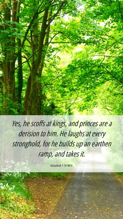 Picture 06 - Habakkuk 1:10 WEB Mobile Phone Wallpaper - Yes, he scoffs at kings, and princes are a - Mobile Bible Verse Wallpaper