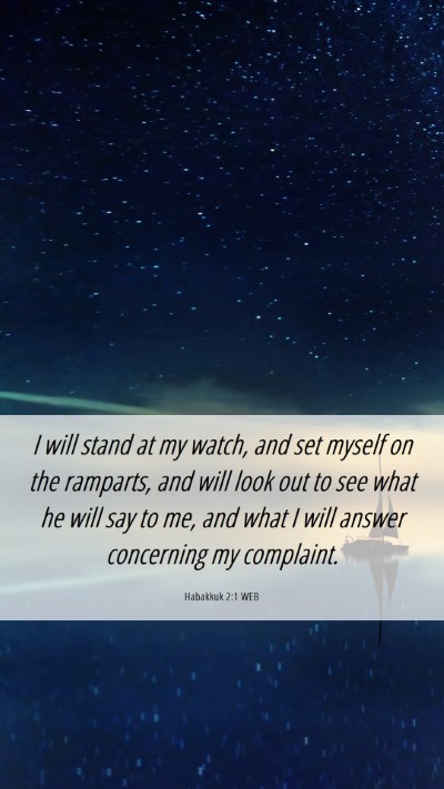 Picture 06 - Habakkuk 2:1 WEB Mobile Phone Wallpaper - I will stand at my watch, and set myself on the - Mobile Bible Verse Wallpaper