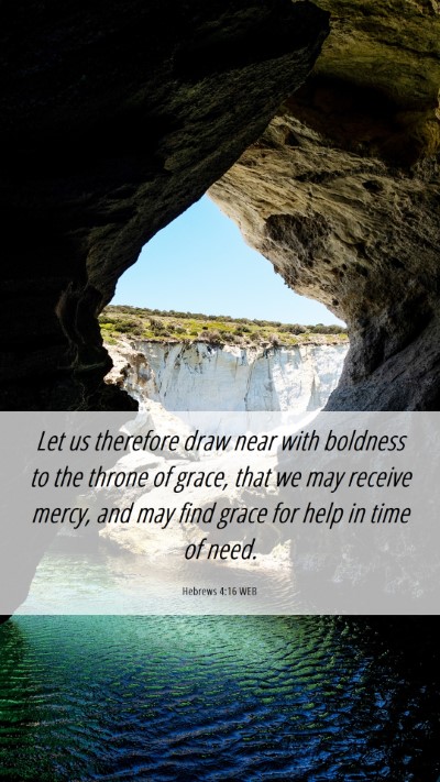 Picture 06 - Hebrews 4:16 WEB Mobile Phone Wallpaper - Let us therefore draw near with boldness to the - Mobile Bible Verse Wallpaper