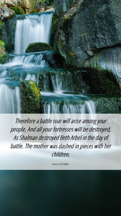 Picture 06 - Hosea 10:14 WEB Mobile Phone Wallpaper - Therefore a battle roar will arise among your - Mobile Bible Verse Wallpaper