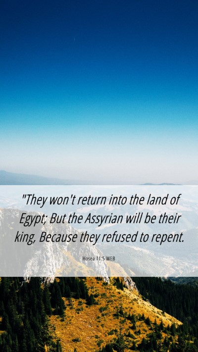 Picture 06 - Hosea 11:5 WEB Mobile Phone Wallpaper - 