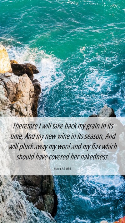 Picture 06 - Hosea 2:9 WEB Mobile Phone Wallpaper - Therefore I will take back my grain in its time, - Mobile Bible Verse Wallpaper