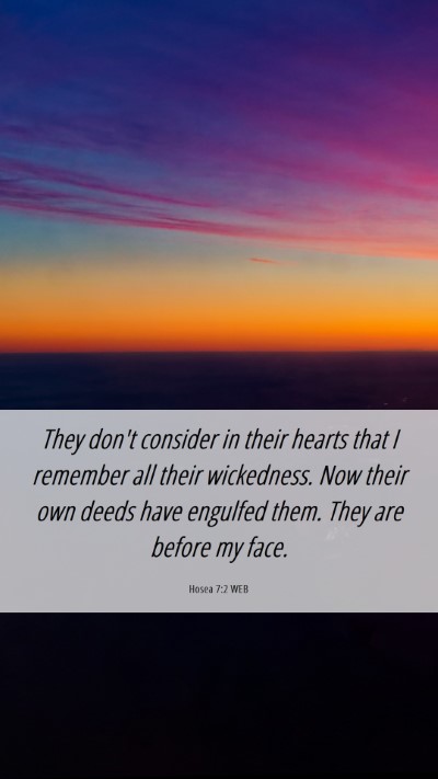 Picture 06 - Hosea 7:2 WEB Mobile Phone Wallpaper - They don't consider in their hearts that I - Mobile Bible Verse Wallpaper