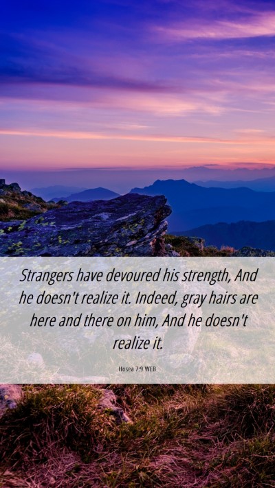Picture 06 - Hosea 7:9 WEB Mobile Phone Wallpaper - Strangers have devoured his strength, And he - Mobile Bible Verse Wallpaper
